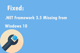 net framework 3 5 missing in windows 10