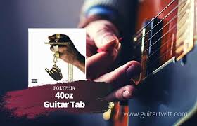 (guitar lesson) polyphia | g.o.a.t. Polyphia 40oz Tab For Guitar Guitartwitt