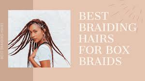 Box braids are a funky way to protect and style your hair at the same time. Top 10 Best Braiding Hairs For Box Braids In 2020 Reviews Buyer S Guide