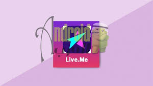 Download live.me 4.3.32 for android for free, without any viruses, from uptodown. ØªØ­Ù…ÙŠÙ„ Ù„Ø§ÙŠÙ Ù…ÙŠ Live Me Apk Ù„Ù„Ø¬ÙˆØ§Ù„ Ù„Ù„ØªØ¹Ø§Ø±Ù Ùˆ Ø§Ù„Ø¨Ø« Ø§Ù„Ù…Ø¨Ø§Ø´Ø± Ø§Ù†Ø¯Ø±ÙˆÙŠØ¯ Ø§Ù„Ø¹Ø±Ø¨