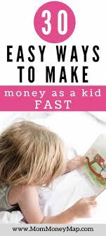 The list of ways to make money below combines opportunities for teens of all ages. How To Make Money As A Kid At Home 2021 32 Easy Ways To Earn Fast