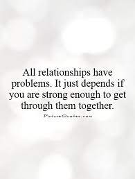 These are the cornerstones of a loving relationship. Keeping Strong Relationship Quotes Quotesgram