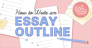 how to write an essay outline in 4