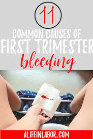 first trimester bleeding why it