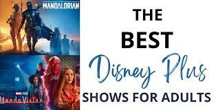 best shows on disney plus for s