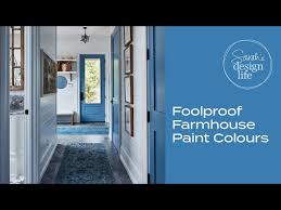Foolproof Farmhouse Paint Colours