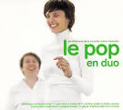 Le Pop en Duo: Les Chansons de la Nouvelle Scène Française
