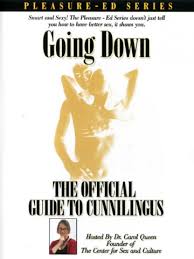 'some women do not masturbate for pleasure; Going Down The Official Guide To Cunnilingus