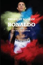 the great book of ronaldo the rise to