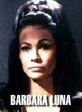 BarBara Luna was born in Manhattan and virtually grew up ... - BarBaraLuna