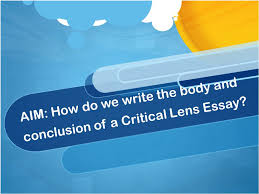 A perfect critical lens essay body   Texas Furniture Source SlideShare Conclusion    