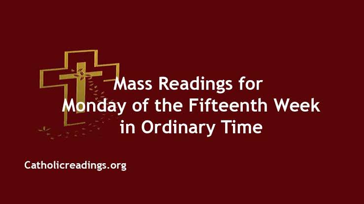 Catholic 12th July 2021 Daily Mass Readings for Monday - Ordinary Weekday
