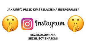 Instagram: Jak ukryć relacje przed wybranymi osobami? - Tech-Mate.PL