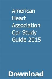 American Heart Association Cpr Study Guide 2015 Ditheabasderp