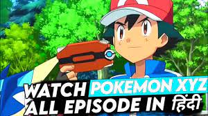 How to Watch Pokemon XYZ Season 18 in Hindi || Watch Pokemon XYZ in Hindi -  YouTube