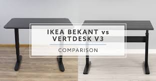 And they're easy to add onto, or. Ikea Bekant Vs Vertdesk V3 Which Is The Better Standing Desk