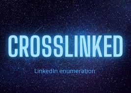Crosslinked - LinkedIn Enumeration Tool From alphabanklogs.com