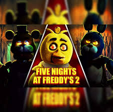 when will fnaf 2 be released here is