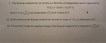 Solved 3 The Thermal Conductivity K