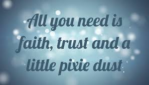 Pixiedust is bundled as a python package and can be installed. Quote All You Need Is Faith Trust And A Little Pixie Dust Poster Apagraph