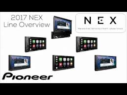 2017 Pioneer Nex Receiver Lineup Overview