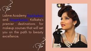 ppt lakme makeup courses in kolkata
