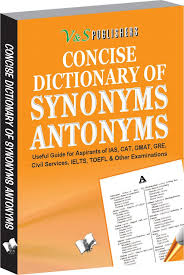 concise dictionary of synonyms antonyms