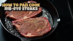 easy pan seared ribeye steaks recipe