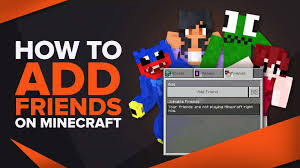 how to add friends on minecraft step