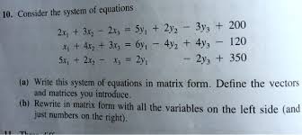 Consider The System Of Equations