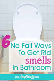 get rid of smells in bathroom