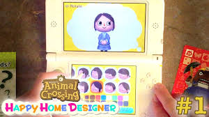 In addition to the quite uncanny degree to which the characters' (you get to design both parents of the that's our top ten games with great character customisation, some of which may appeal to you. Sarah Plays Animal Crossing Happy Home Designer Part 1 Setting Up Youtube