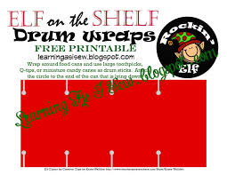Already 509 visitors found here solutions for their art work. Learning As I Sew Bake Cut And Create Elf On The Shelf Elf Drum Kit Printable