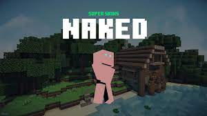 Best Naked Minecraft Skin 🌈 Download & Install Links 🌈 Naked Skin for  Minecraft Gallery - YouTube