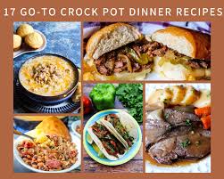 Get on board the dump dinner train with easy crock pot recipes that require little preparation and cook all by themselves with no stirring or fussing. 17 Go To Crock Pot Dinner Recipes Just A Pinch