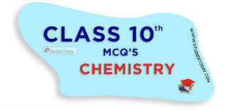 Mcqs Class 10 Chemistry With Answers
