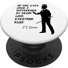 Maybe you would like to learn more about one of these? Amazon Com Circus Pt Barnum Ringmaster Quote No One Ever Made Popsockets Grip And Stand For Phones And Tablets