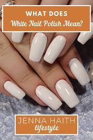 what does white nail polish mean