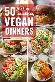 50 fast healthy vegan dinner recipes