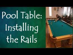 pool table installing the rails