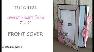 Album in a day | TUTORIAL | FRONT COVER | Sweet Heart Folio | Simple  Stories | NO magnet | 2023 - YouTube