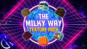 the milky way texture pack in minecraft