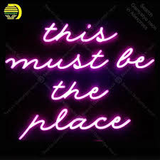 Neon Sign For This Must Be The Place Display Decoracion Express Ship Beer Neon Light Up Wall Sign Neon Signs For Bedroom Letrero Neon Bulbs Tubes Aliexpress