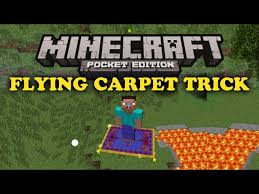 flying carpet trick minecraft pe