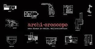 Archi-Oroscopo 2022 - cosa dicono le stelle... dell'architettura