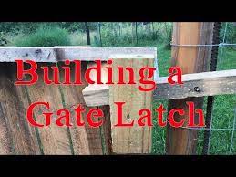 Making A Gate Latch