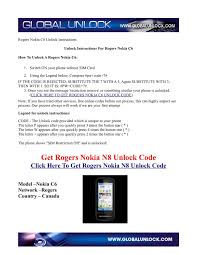 When a cell phone comes locked to a particular gsm network, you have to unlock it if you ever want to use the phone with a carrier other than the one from which you purchased it. Calameo Rogers Nokia C6 Unlock Solution