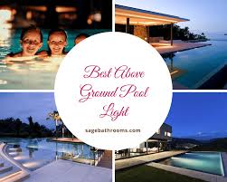 Best Above Ground Pool Light Reviews Guides Sage Bathrooms