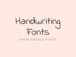 best free handwriting fonts from google