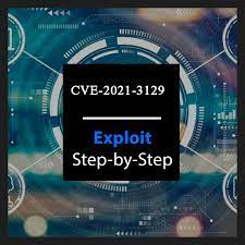 ethical hacking cve 2021 3129 proof